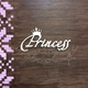 Чипборд Надпись Princess с короной ДН5, 1шт.